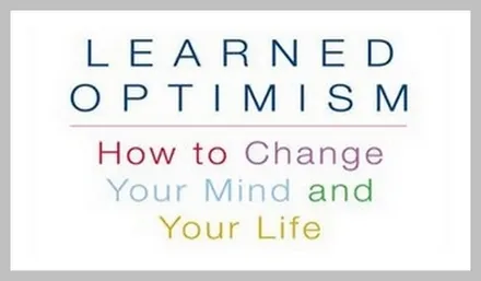 The title Learned Optimism, subtitled “How to change your mind and your life”.